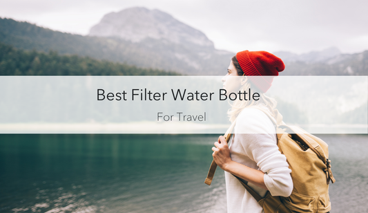 Best Filter Water Bottles for Travel: Top 5 Picks + Comparison (2026)